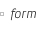 Form Design Form Design